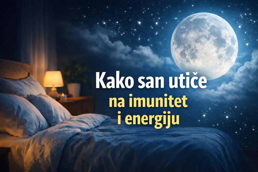 kako san utice na imunitet i energiju